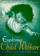 Child Welfare: A Practice Perspective - Tower, Cynthia Crosson