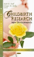 Childbirth Research: New Developments