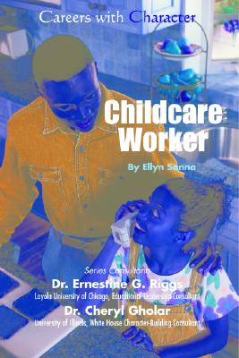 Childcare Worker - Sanna, Ellyn, and Riggs, Ernestine G, Dr., and Gholar, Cheryl, Dr.