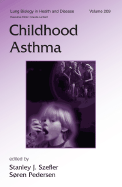 Childhood Asthma - Szefler, Stanley J, MD (Editor), and Pedersen, Soren (Editor)