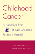 Childhood Cancer: A Handbook from St. Jude Children's Research Hospital