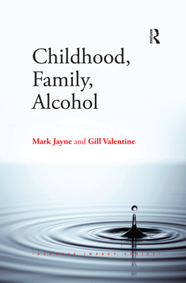 Childhood, Family, Alcohol - Jayne, Mark, and Valentine, Gill