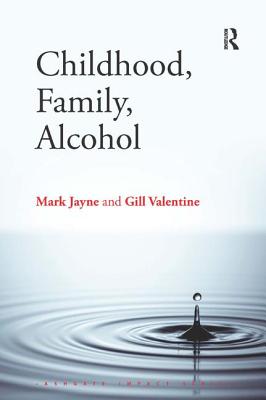 Childhood, Family, Alcohol - Jayne, Mark, and Valentine, Gill