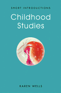 Childhood Studies: Making Young Subjects