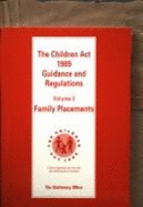 Children Act, 1989: Family Placements: Guidance and Regulations