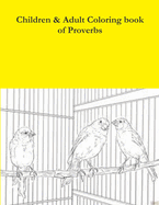 Children & Adult Coloring book of Proverbs