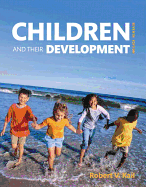 Children and Their Development Plus New Mylab Psychology with Pearson Etext -- Access Card Package