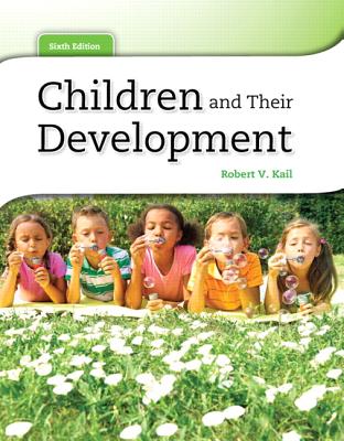Children and Their Development - Kail, Robert V