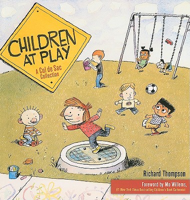 Children at Play: A Cul de Sac Collection Volume 2 - Thompson, Richard