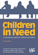 Children in Need: Local Authority Support for Children and Families - Wise, Ian, and Broach, Steve, and Burton, Jamie