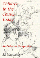Children in the Church Today: An Orthodox Perspective