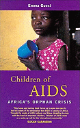 Children of AIDS: Africa's Orphan Crisis