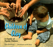 Children of Clay: A Family of Pueblo Potters - Swentzell, Rina