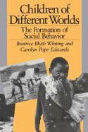 Children of Different Worlds: The Formation of Social Behavior