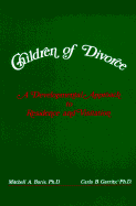 Children of Divorce: A Developmental Approach to Residence and Visitation