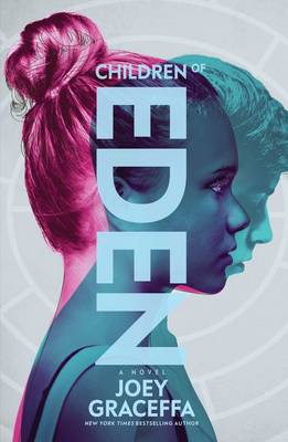 Children of Eden: A Novel - Graceffa, Joey