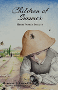 Children of Summer: Henri Fabre's Insects