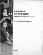 Children of the Blitz: 2memories of Wartime Childhood