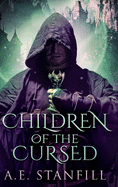 Children Of The Cursed: Large Print Hardcover Edition
