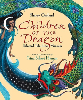 Children of the Dragon: Selected Tales from Vietnam - Garland, Sherry