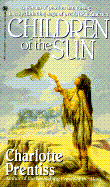 Children of the Sun - Prentis, Charlotte