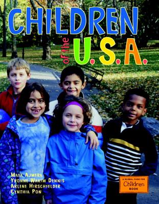 Children of the U.S.A. - Ajmera, Maya, and Dennis, Yvonne Wakim, and Hirschfelder, Arlene