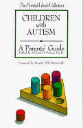Children with Autism - Powers, Michael D, Dr., Psy.D. (Editor), and Greenough, Beverly Sills (Foreword by)
