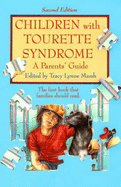 Children with Tourette Syndrome: A Parents' Guide