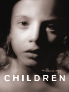 Children - Ropp, William (Photographer), and Tucker, Anne (Text by), and Saudek, Jan (Text by)