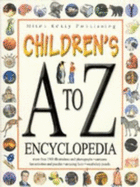 Children's A to Z Encyclopedia - Doughty, Sarah, and Kay, Ann, and Ridley, Sarah