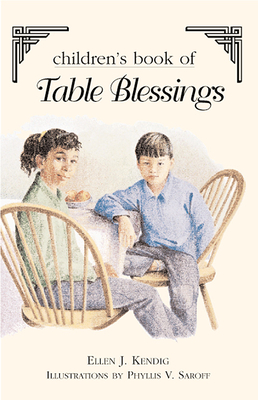 Children's Book of Table Blessings - Kendig, Ellen J