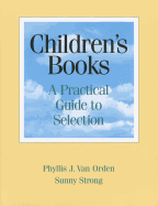 Children's Books: A Practical Guide to Selection