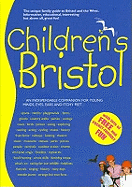 Children's Bristol: The Family Guide to Bristol and the West