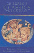 Children's Classics to Read Aloud: "Classic Poems to Read Aloud", "Children's Classics to Read Aloud", "Classic Fairy Tales to Read Aloud"