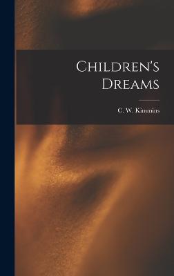 Children's Dreams - Kimmins, C W