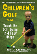 Children's Golf: Teach the Golf Swing in 4 Easy Steps