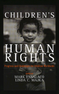 Children's Human Rights: Progress and Challenges for Children Worldwide
