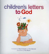 Children's Letters to God - Hemple, Stuart (Editor), and Marshall, Eric (Editor)