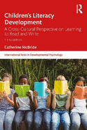 Children's Literacy Development: A Cross-Cultural Perspective on Learning to Read and Write