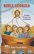 Children's Old Testament Bible Stories: Featuring Coptic Illustrations