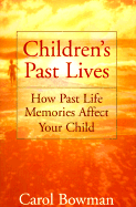 Children's Past Lives: How Past Life Memories Affect Your Child