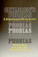 Children's Phobias: A Behavioral Perspective