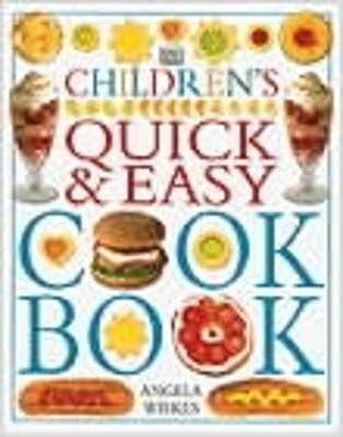 Children's Quick & Easy Cookbook - Wilkes, Angela