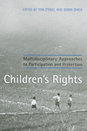 Children's Rights: Multidisciplinary Approaches to Participation and Protection