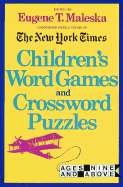 Children's Word Games and Crossword Puzzles - Maleska, Eugene T (Editor), and Malaska, Eugene T