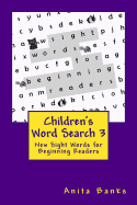 Children's Word Search 3: New Sight Words for Beginning Readers