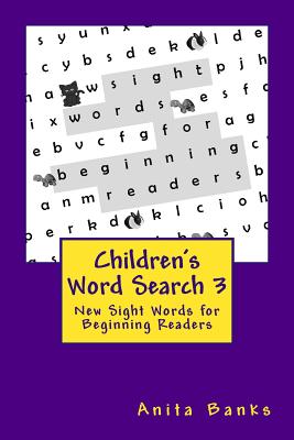 Children's Word Search 3: New Sight Words for Beginning Readers - Banks, Anita