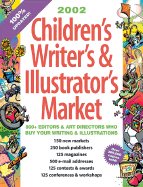 Children's Writer's & Illustrator's Market: The #1 Source for Reaching More Than 800 Editors and Art Directors Who Want Your Work