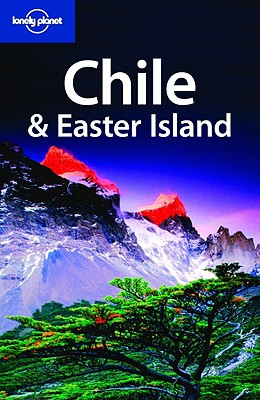 Chile & Easter Island - McCarthy, Carolyn, and Carillet, Jean-Bernard