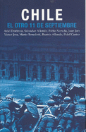 Chile: El Otro 11 de Septiembre - Aguilera, Pilar (Editor), and Fredes, Ricardo (Editor)